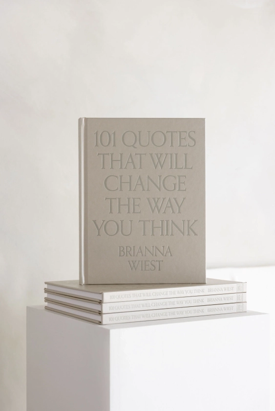 101 Quotes That Will Change The Way You Think by Brianna Wiest | Shop Catalog