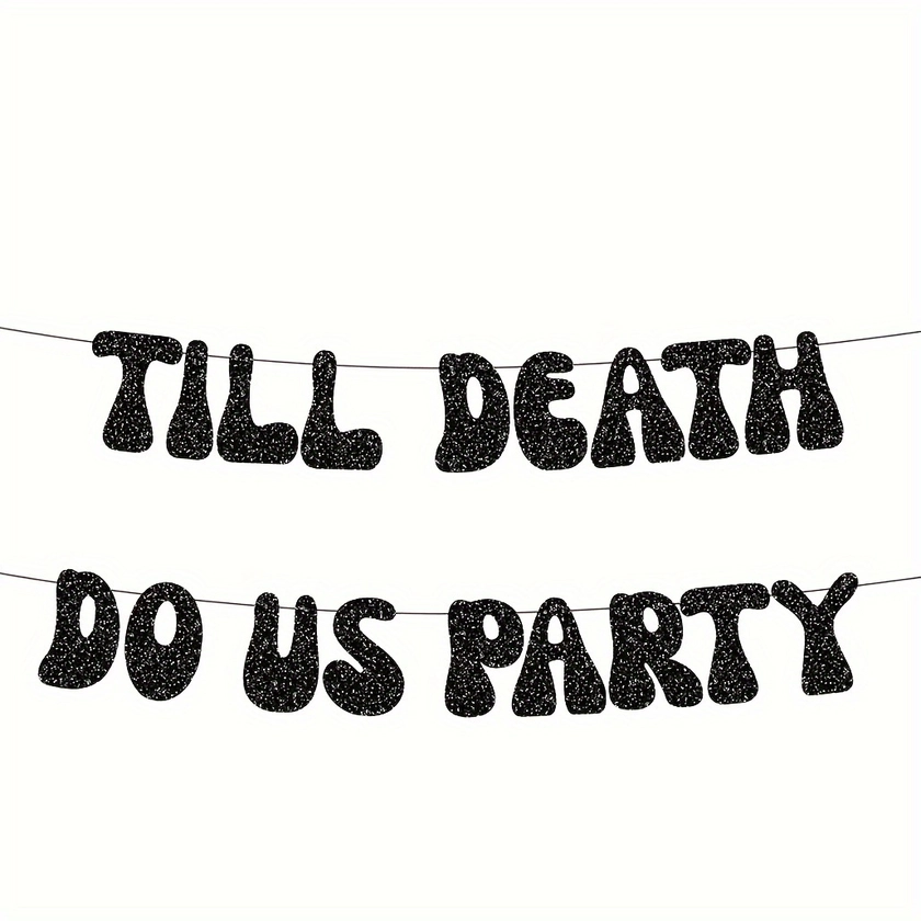 1pc Party Banner Till Death Do Us Party Banner For Gothic Wedding Decor, Party Decor Supplies, Home Decor Supplies, Indoor Outdoor Decor Holiday Decor