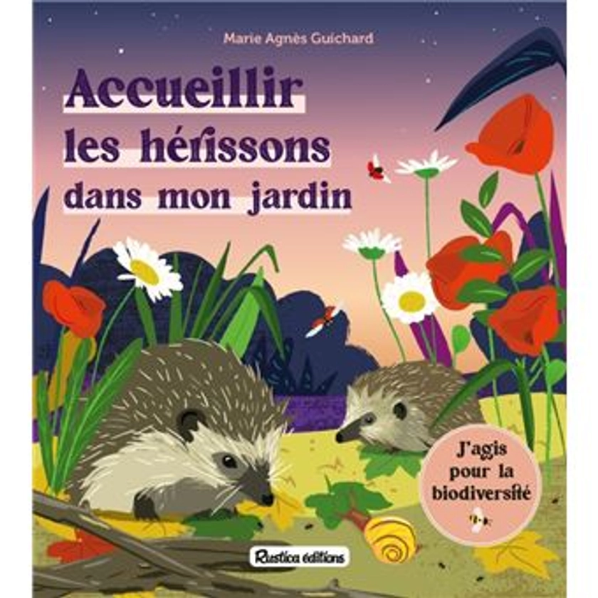 Accueillir les hérissons dans mon jardin