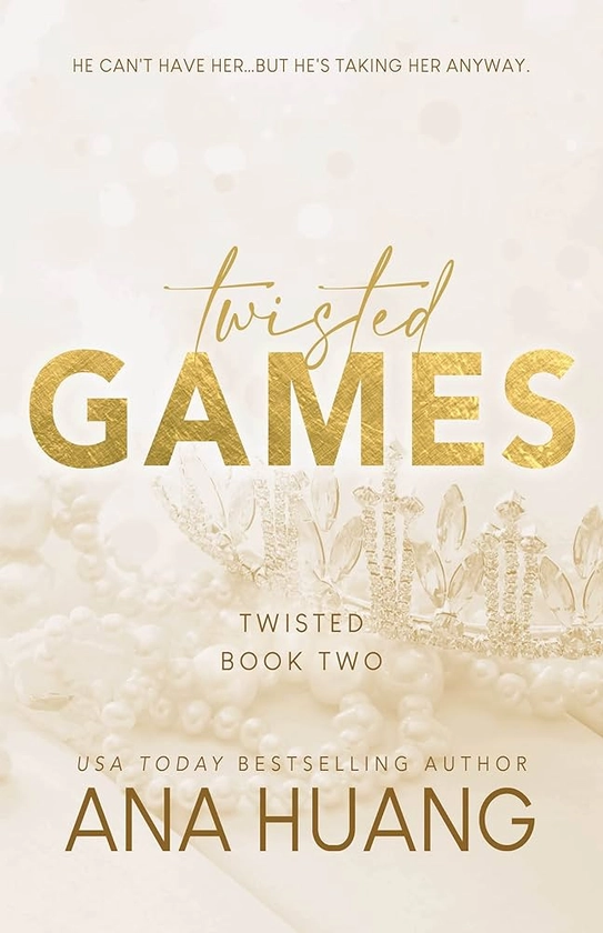 Twisted Games (Twisted, 2): Huang, Ana: 9781728274874: Amazon.com: Books