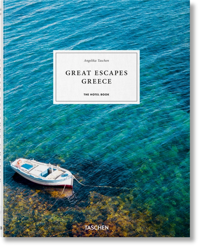 Éditions TASCHEN: Great Escapes Greece. The Hotel Book