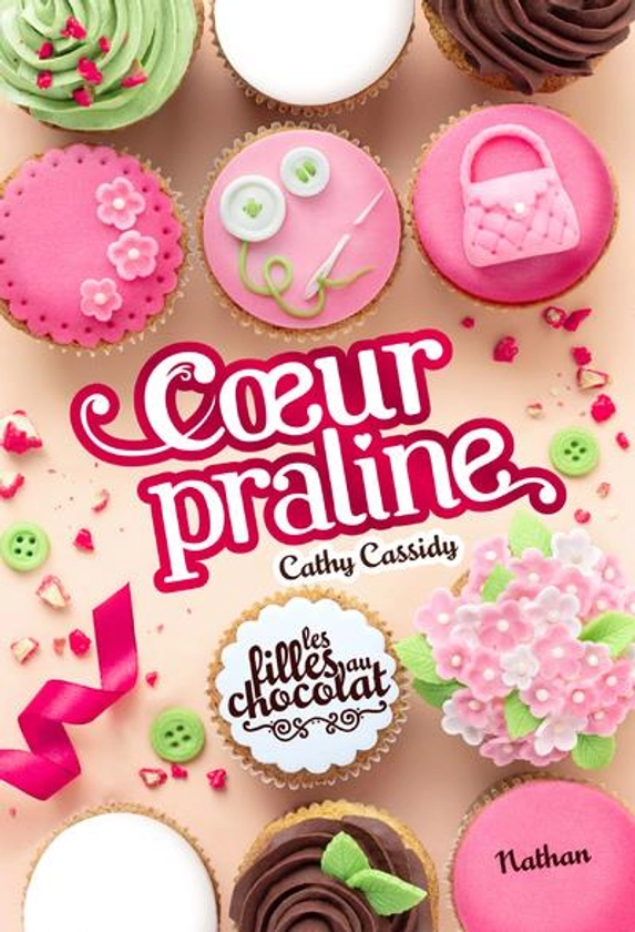 Les filles au chocolat Tome 7 : coeur praline : Cathy Cassidy - 209249063X - Romans pour enfants dès 9 ans - Livres pour enfants dès 9 ans | Cultura