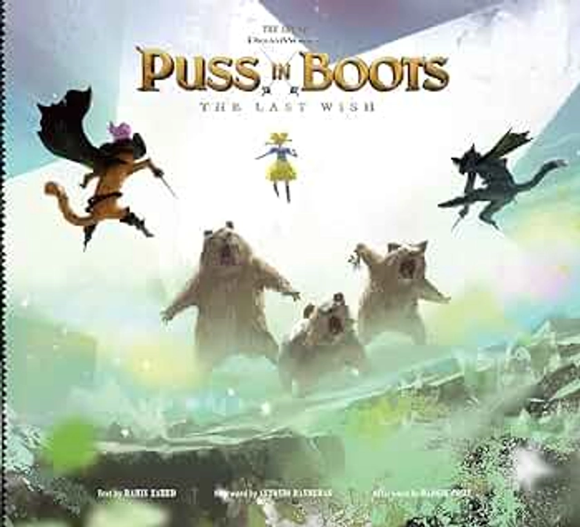 The Art of DreamWorks Puss in Boots: The Last Wish (The Art of DreamWorks Animation)