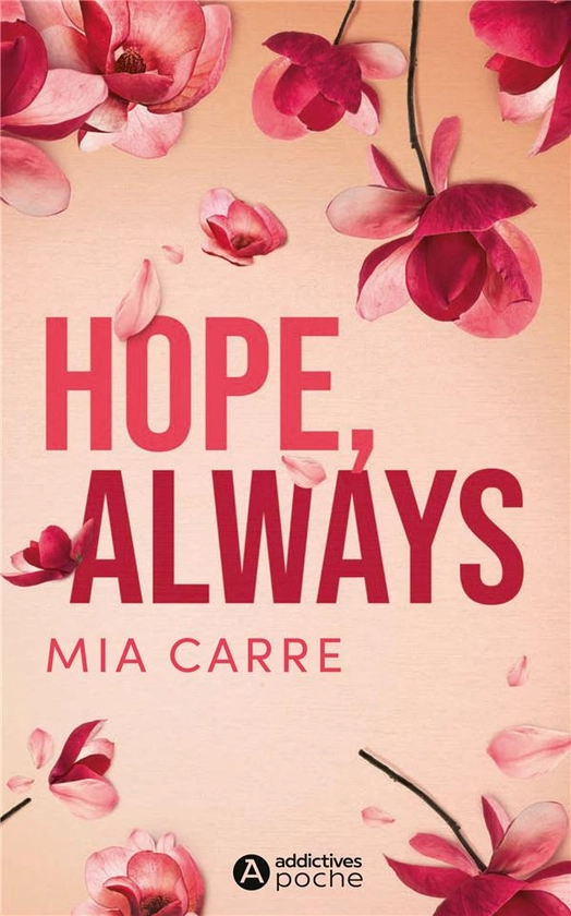 Hope, always : Mia Carre - 2371266752 - Livres de poche Sentimental - Livres de poche | Cultura