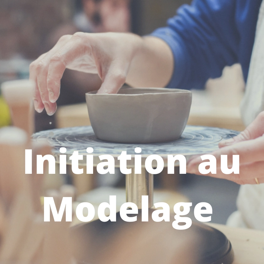 Initiation au Modelage - 2h30 - Clay Atelier