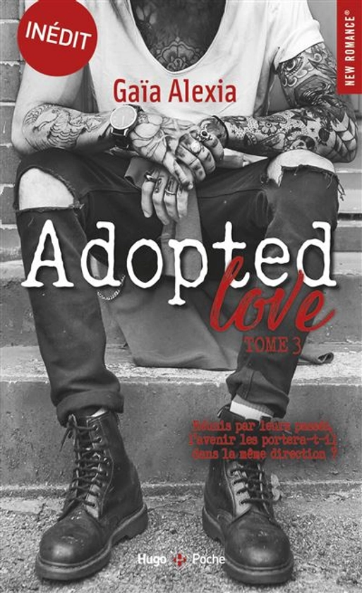 Adopted Love - Tome 03 : Adopted love - Tome 03