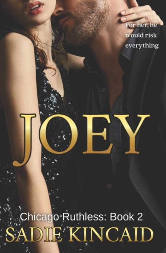 Joey: A brother's best friend, standalone dark mafia romance