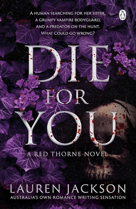 Die For You: An addictive and steamy vampire mystery romance (Red Thorne Book 1)