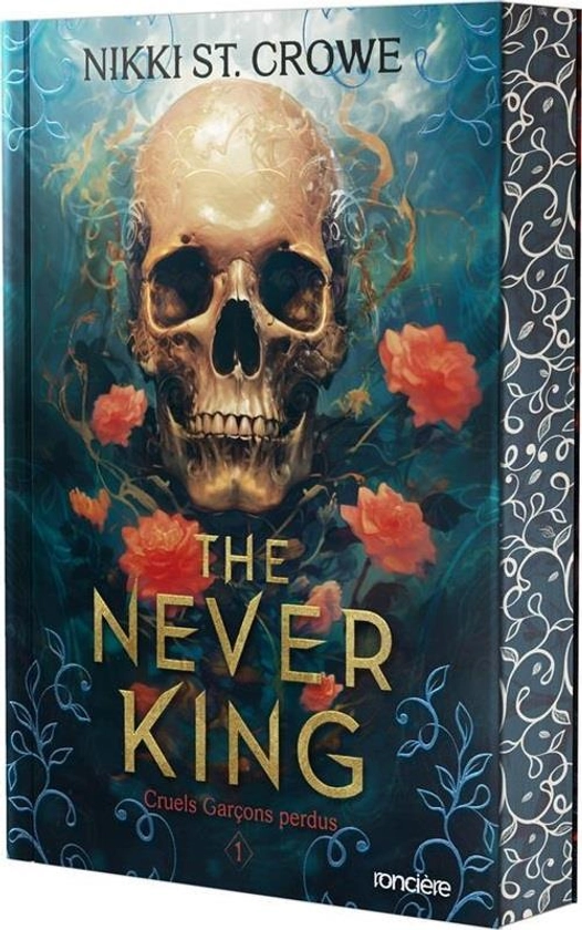 Cruels garçons perdus Tome 1 : The Never King