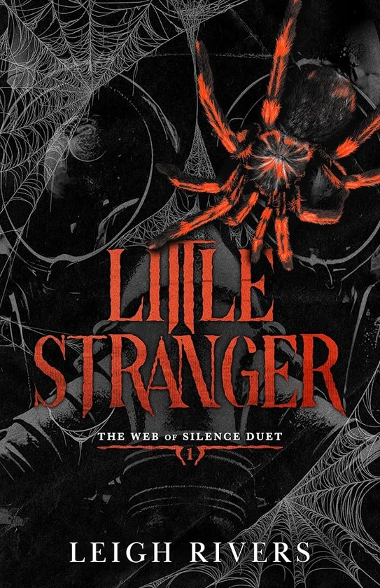 Little Stranger: A Dark Taboo Romance (The Web of Silence Duet Book 1) - Kindle edition by Rivers, Leigh. Literature & Fiction Kindle eBooks @ Amazon.com.