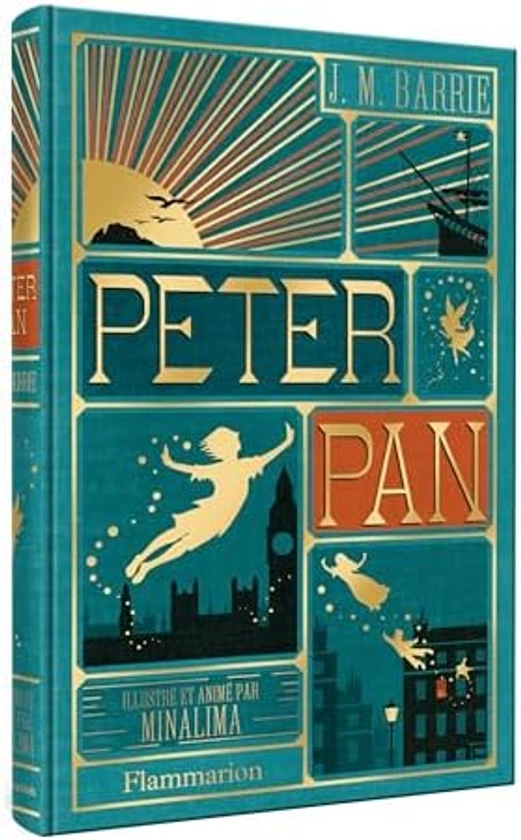 Peter Pan: Illustré et animé par MinaLima : Minalima, Barrie, James Matthew: Amazon.com.be: Books
