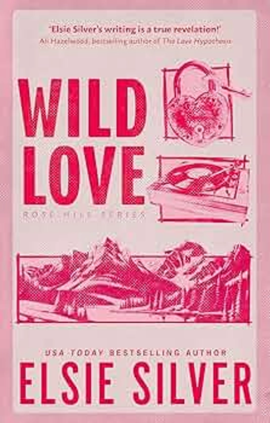 Wild Love: Discover the Sunday Times bestseller* and your newest small town romance obsession!