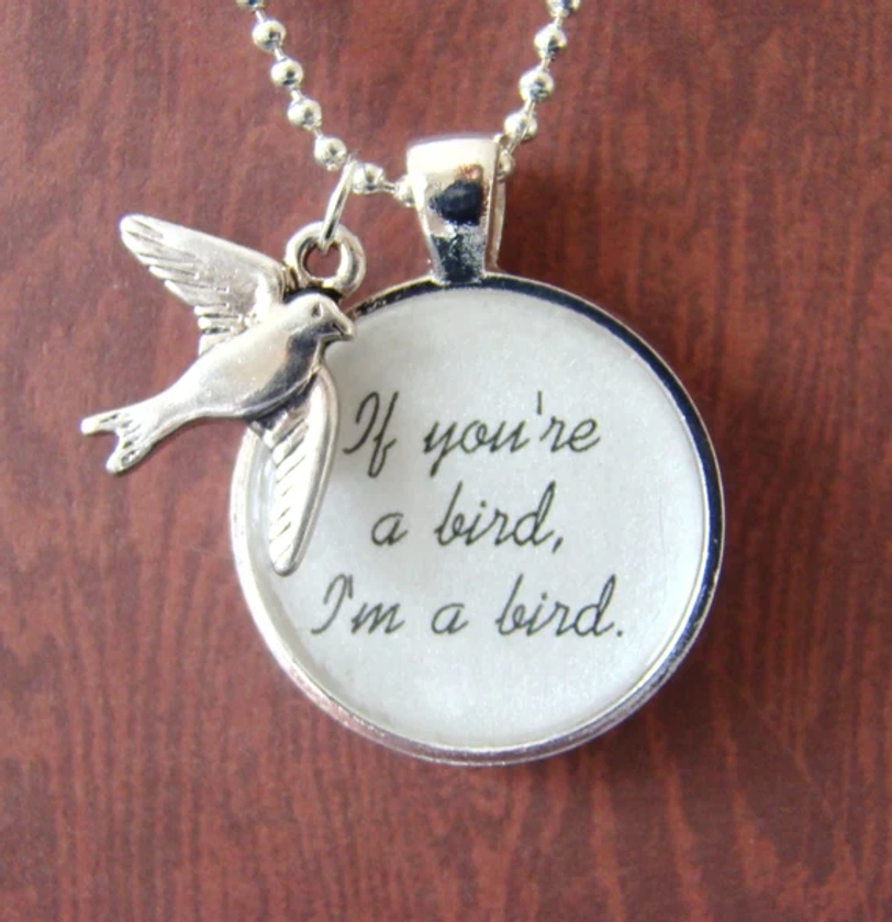 If You&#39;re a Bird, I&#39;m a Bird pendant necklace with charm and chain included, Nicholas Sparks inspired movie quote, The Notebook