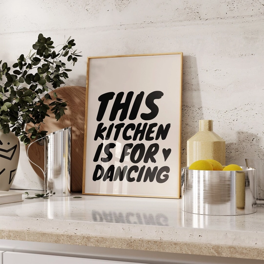 This Kitchen is for Dancing Poster Wall Decor Quirky Art Print Wall Art Gift Typography Wall Art Typography Print Kitchen Art - Etsy