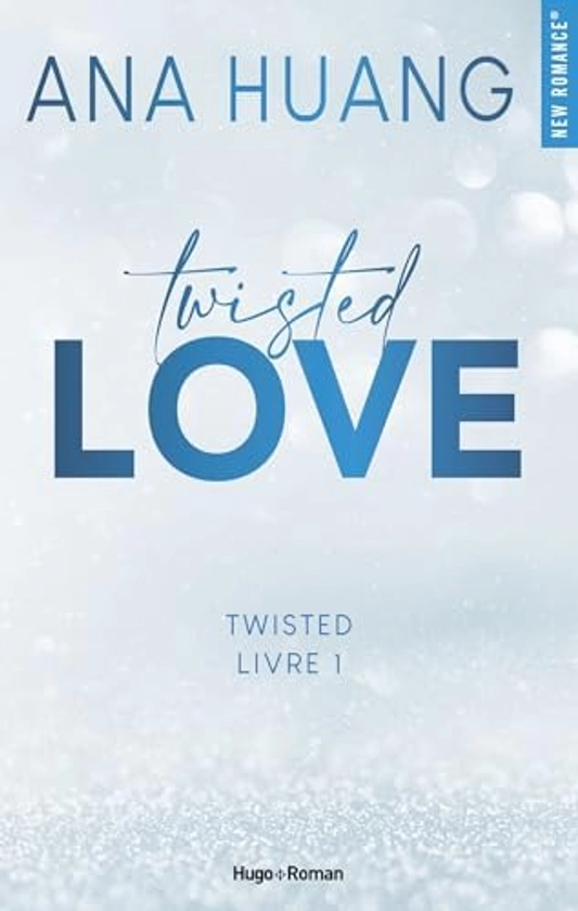 Twisted Love - Tome 1: Love : Huang, Ana: Amazon.com.be: Books