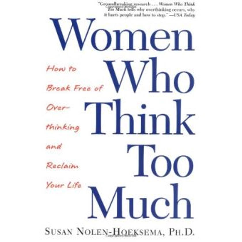 Women Who Think Too Much - broché - Achat Livre | fnac