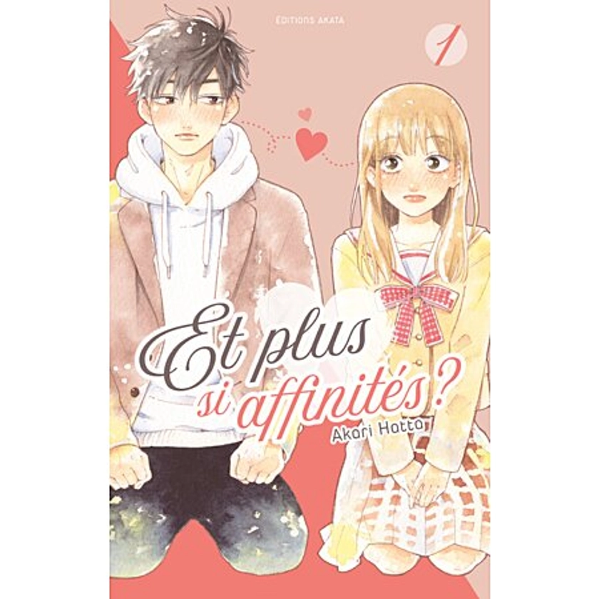 Et plus si affinités ? - Tome 1 (Manga)