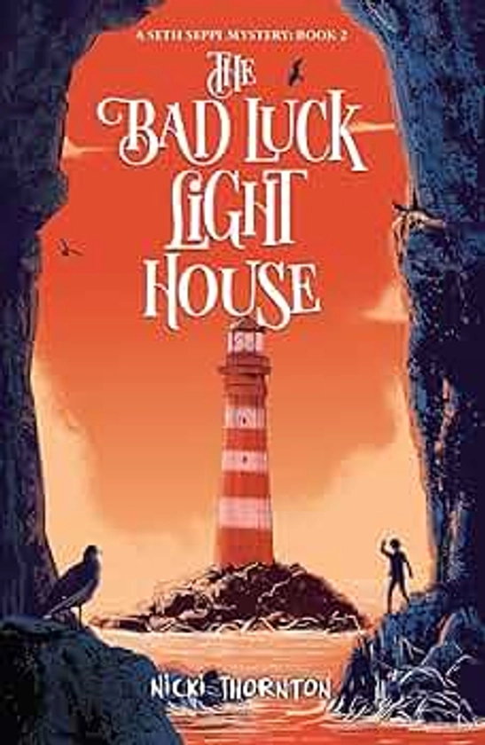 The Bad Luck Lighthouse: the second book in the bestselling Seth Seppi Mystery series: 2