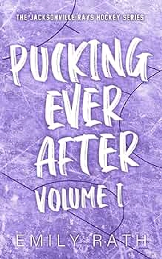 Pucking Ever After: Volume 1 (Jacksonville Rays)