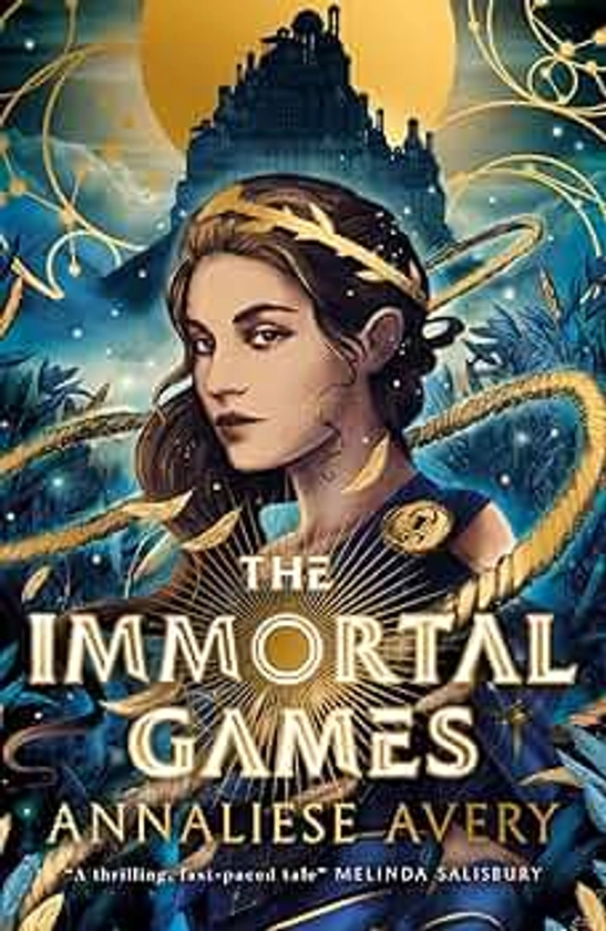 The Immortal Games: The explosive new YA debut, for fans of LORE and THE HUNGER GAMES