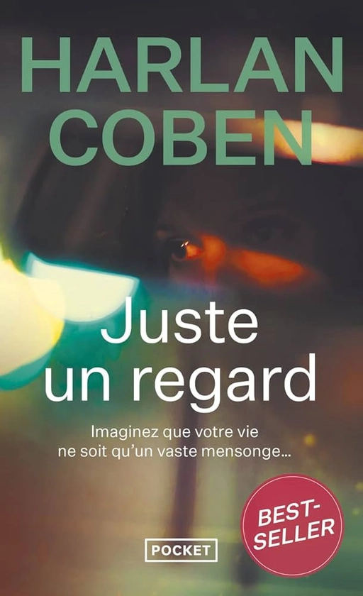 Amazon.fr - Juste un regard - Harlan Coben, AZIMI, Roxane - Livres