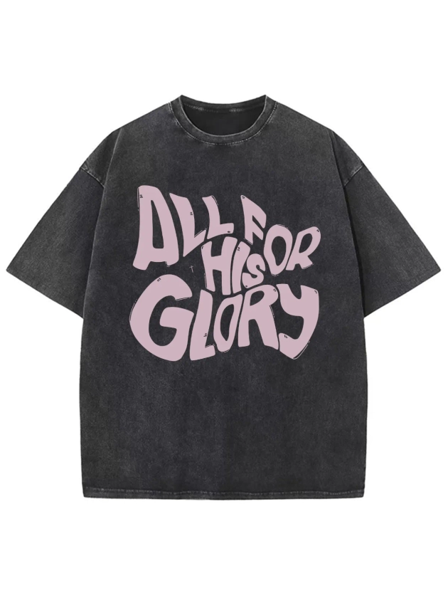 All For His Glory Unisex Washed T-Shirt