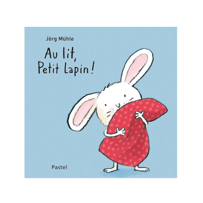 Livre Au lit Petit lapin ! - L'école des loisirs Blanc