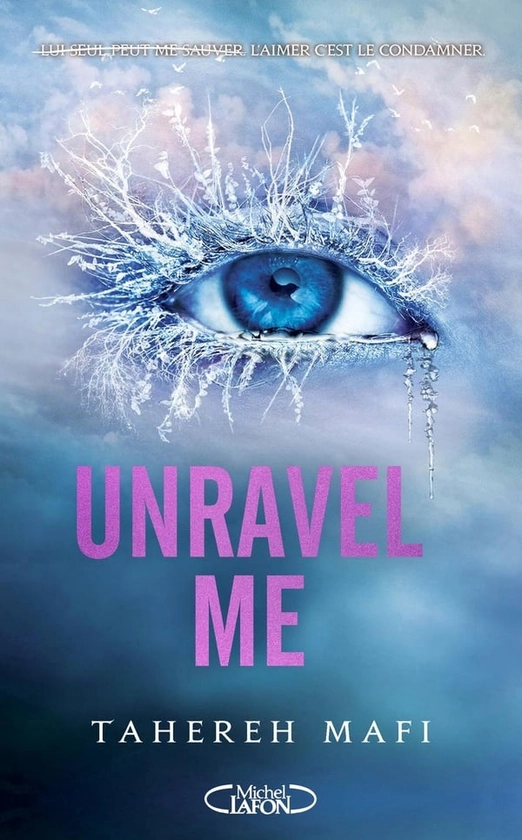 Insaisissable Tome 2 : Unravel me