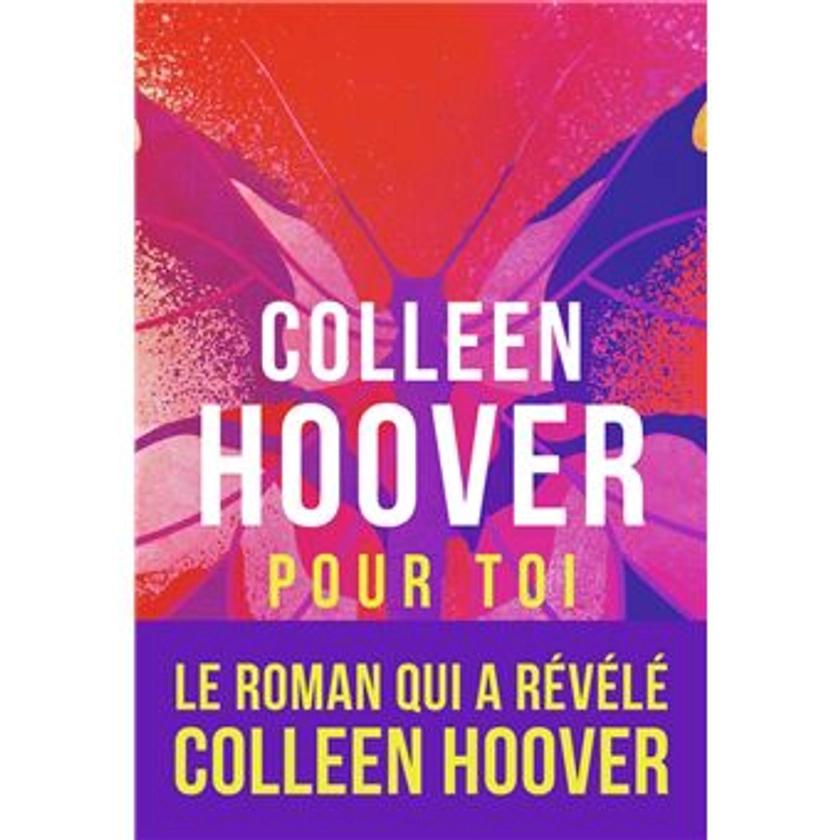 Pour toi Tome 2 - broché - Colleen Hoover, Cécile Tasson - Achat Livre ou ebook | fnac