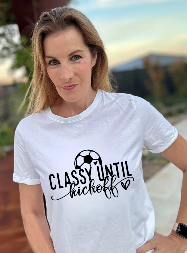 Classy until kickoff tee