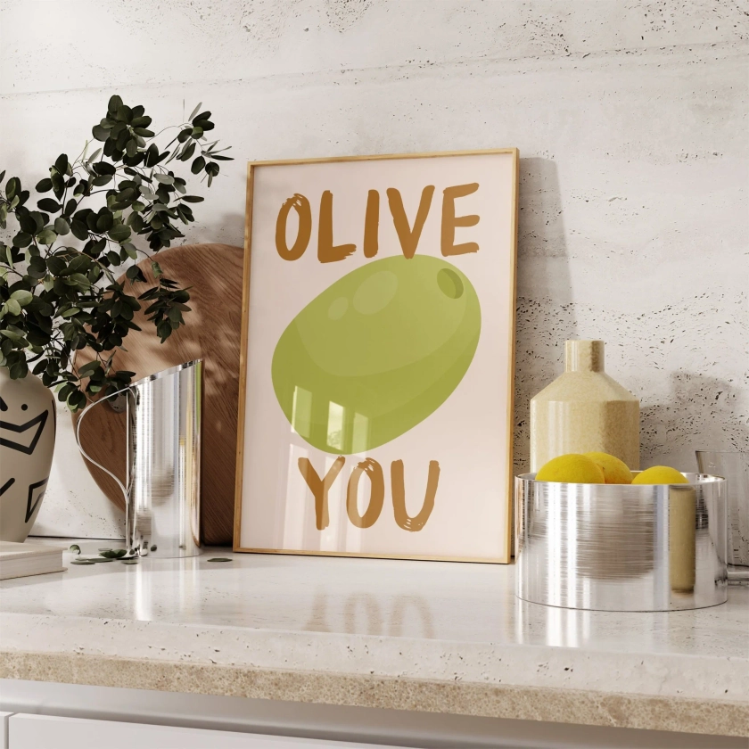 Olive You Kitchen Print | Unique Wall Art from Moonshine Prints