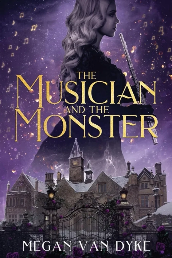 Amazon.com: The Musician and the Monster: A gothic Beauty and the Beast retelling (The Castamar Duology): 9781955532365: Van Dyke, Megan: Books