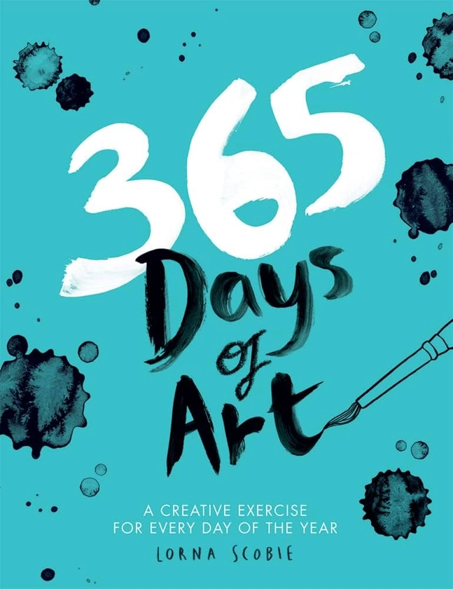 365 Days of Art: A Creative Exercise for Every Day of the Year (Adult Art Activity and Colouring Book)