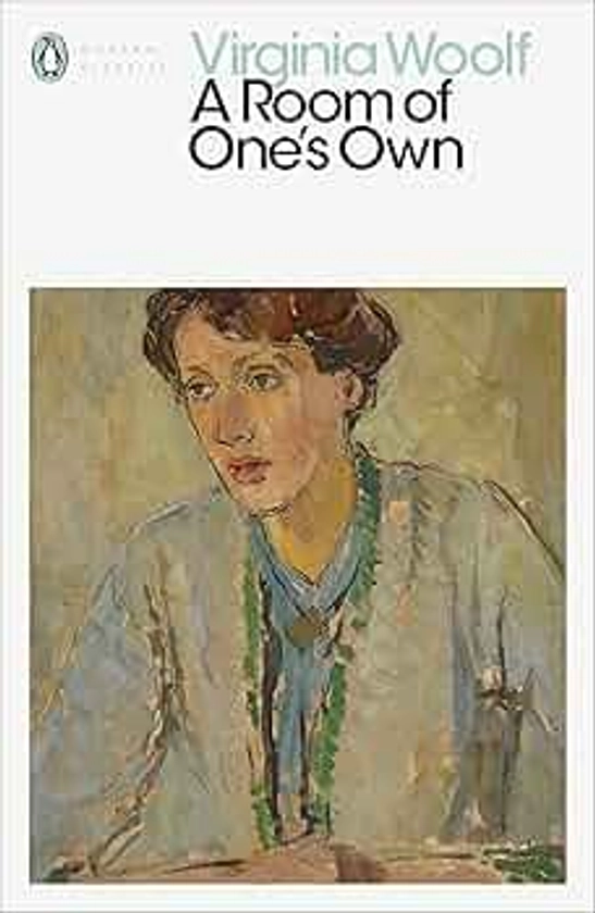 A Room of One's Own: Virginia Woolf (Penguin Modern Classics)