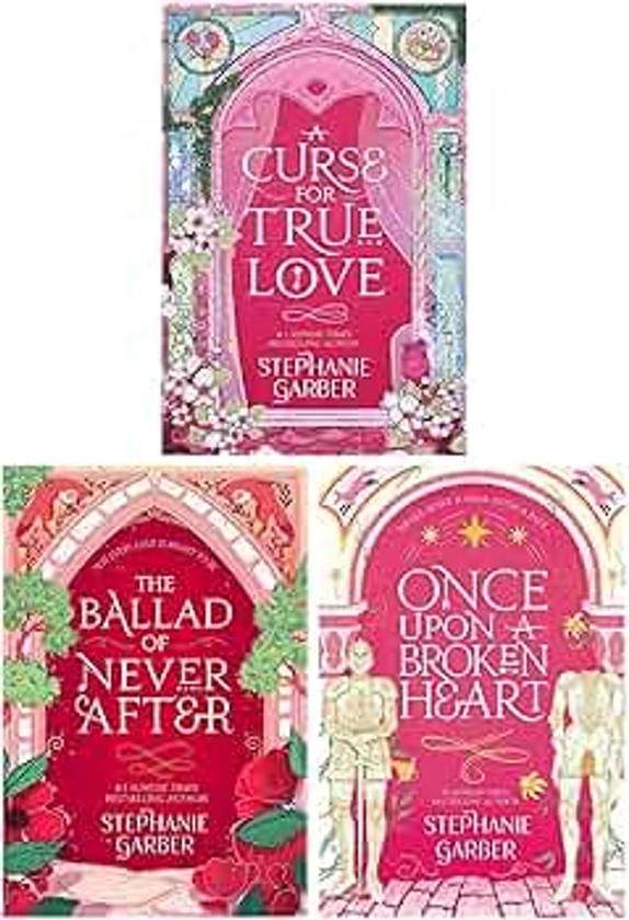 Once Upon a Broken Heart Series 3 Books Collection Set By Stephanie Garber (Once Upon A Broken Heart, The Ballad of Never After & A Curse For True Love)