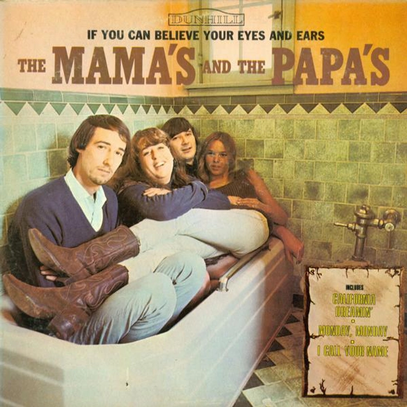 The Mamas & The Papas - If You Can Believe Your Eyes And Ears