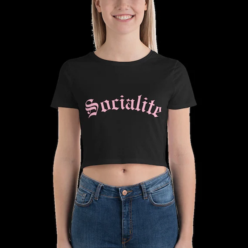 Socialite Crop Top | Mean Girls Shirt | Celebrity Inspired Baby Tee | 2000s Clothing | Y2K Clothing | Graphic Slogan Tee | Y2K Aesthetic