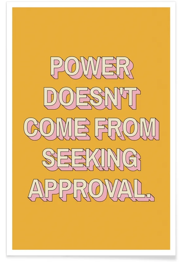 Power Isn't Approval affiche