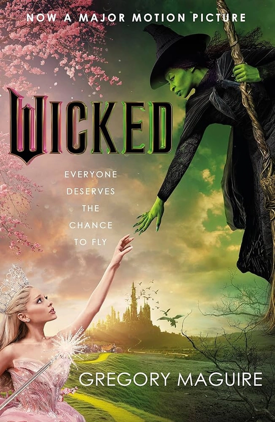 Wicked: [Movie tie-in]: the inspiration for the smash-hit musical and the upcoming major motion picture