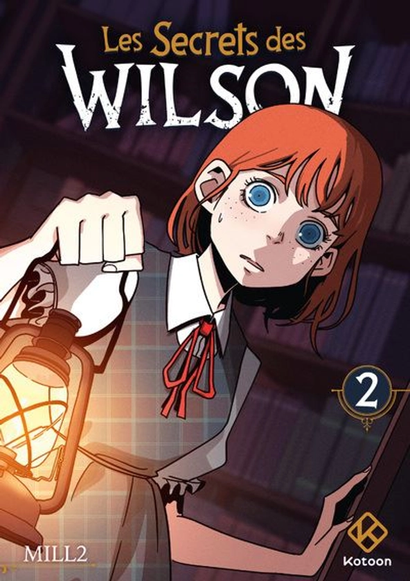 Les Secrets Des Wilson -  : Les Secrets des Wilson - Tome 2