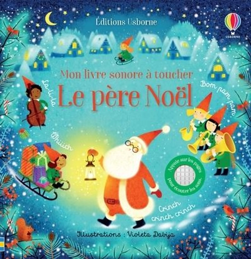 Le père Noël - Mon livre sonore à toucher - Dès 1 an