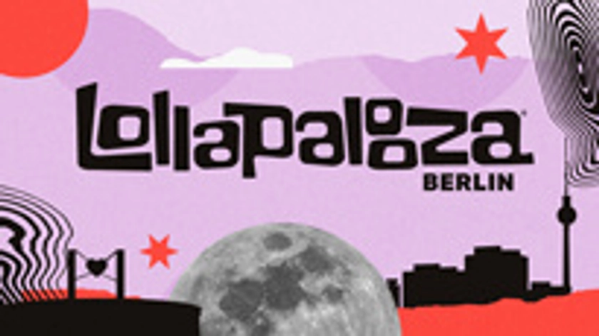 LOLLAPALOOZA Berlin 07. & 08. September 2024 Tickets | | Berlin