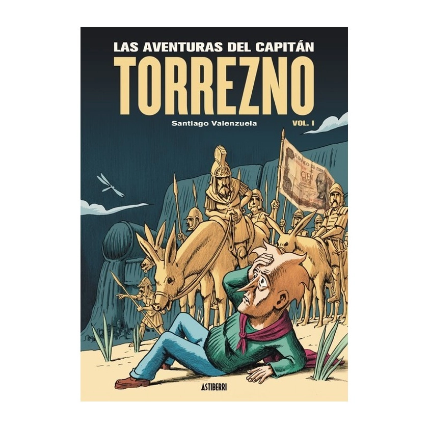 LAS AVENTURAS DEL CAPITÁN TORREZNO VOLUMEN 1 HORIZONTES LEJANOS Y ESCALA REAL