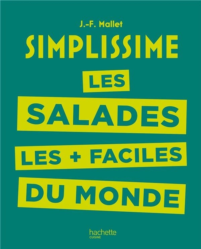 Simplissime : les salades les + faciles du monde