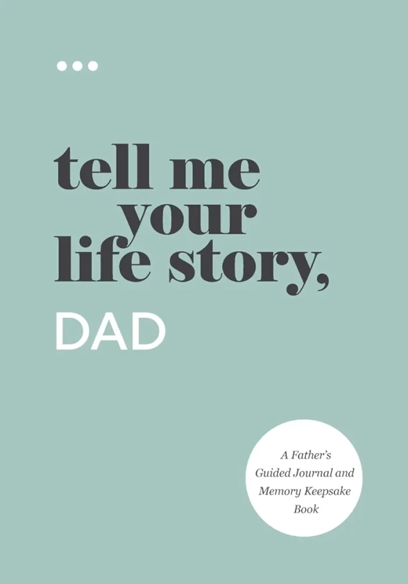 Buy Tell Me Your Life Story, Dad Book Online at Low Prices in India | Tell Me Your Life Story, Dad Reviews & Ratings - Amazon.in