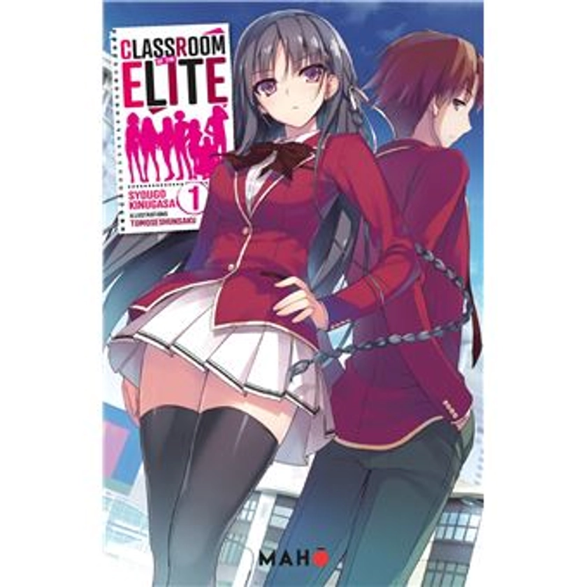 Classroom Of The Elite - : Classroom of the Elite (Light Novel) T01