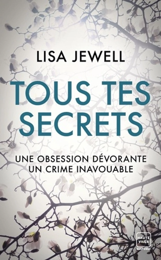 Tous tes secrets - Lisa Jewell