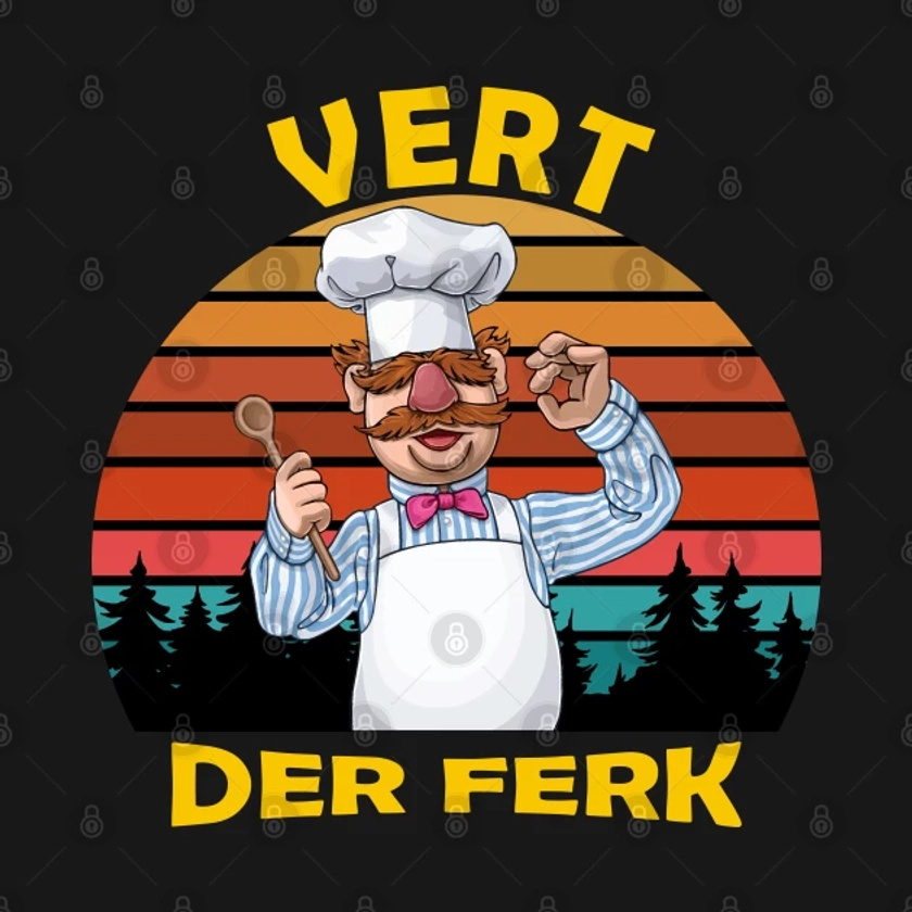 Vert Der Ferk the swedish chef