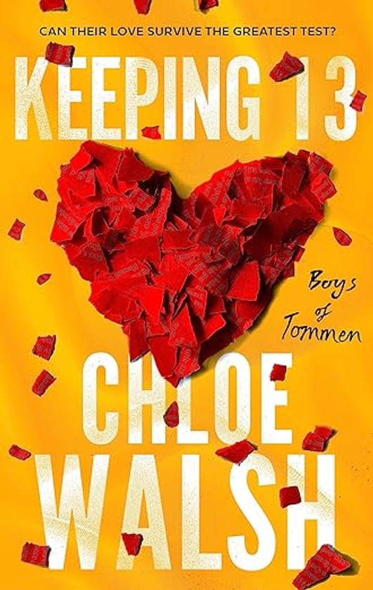 Keeping 13: Epic, emotional and addictive romance from the TikTok phenomenon : Walsh, Chloe: Amazon.com.au: Books