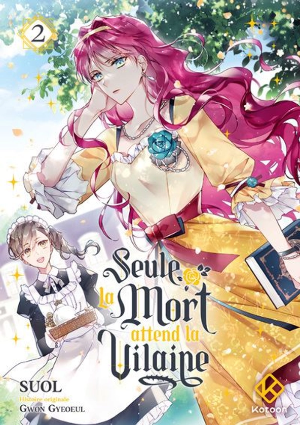 Seule La Mort Attend La Vilaine - Tome 2 : Seule la mort attend la Vilaine - Tome 2